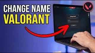 How to Change Your Name in Valorant (Step-by-Step Guide)