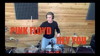Pink Floyd - Hey You (Drum cover by Александр Ерохов)