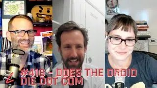 #416 - Does The Droid Die Dot Com