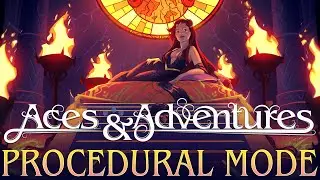 Aces and Adventures - Procedural Mode - First Look