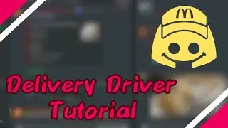How to be a Delivery Driver | Discord Mc Donald's [OUTDATED]