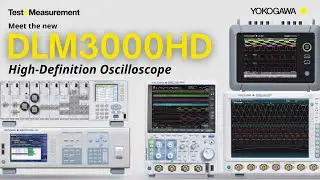 DLM3000HD High-Definition Oscilloscope | Yokogawa Test&Measurement