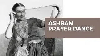 Ashram Prayer Dance