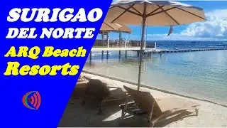 ANG GANDA NG SURIGAO ARQ BEACH RESORT NEWLY DISCOVERED AND OPENED BEAUTIFUL BEACH RESORT IN SURIGAO