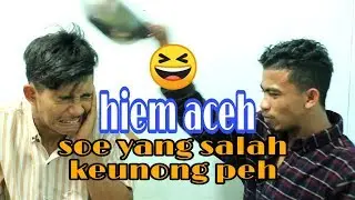 Terbaru Lucu Hie'm Aceh Zami & Boy ( Soe Yang Salah Keunong Peh ) Bak Bangka