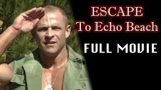 ESCAPE TO ECHO BEACH - But ONLY the plot (Catalina Video)