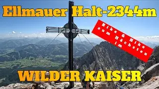 Ellmauer Halt 2342m | Bike&Hike Tour auf den Höchsten im Wilden Kaiser
