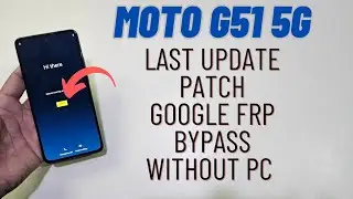 Moto G51 5G Frp Bypass Latest Update 2024 Easy Method