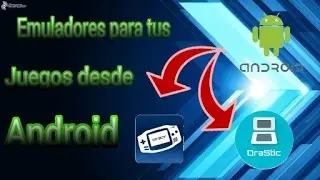 Los mejores Emuladores para tus juegos en Android