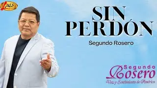 Segundo Rosero  - Sin Perdón | Vals