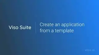 Tutorial 8: Create an application from a template