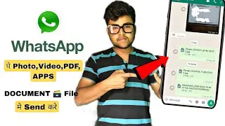 How To Send Photo,video,Pdf In WhatsApp Document File 2024 | WhatsApp Maine documents file send kare