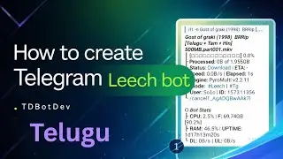 Create Own Leech Bot Step-by-Step | Full Guide 2026 | Telugu
