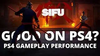 Sifu PS4 Gameplay - Does Sifu Perform Well on a Basic PS4?