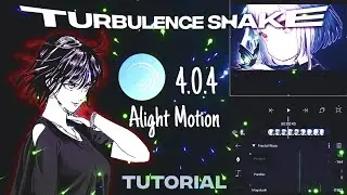 2 Smooth Turbulence Effects | Alight Motion | Tutorial
