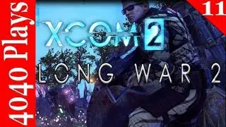 Xcom 2, Long War 2 MOD #11 Capturing South America  [4040 Plays]