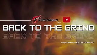 Raptoreum & CryptoSmith LIVE Stream Titled - BACK TO THE GRIND - 11/August/2024