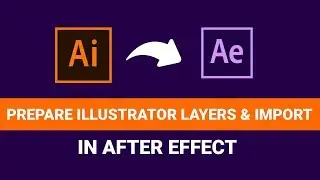 How to Prepare Illustrator Layers and Easily Import in Adobe After Effects and Animate