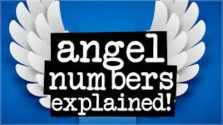 What Are Angel Numbers? (EXPLAINED!)