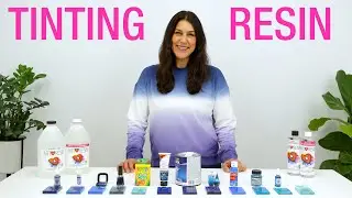 Tinting Resin - What Works and What To Avoid