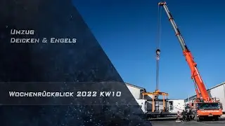 Deicken und Engels zieht um / Wochenrückblick 2022 KW10