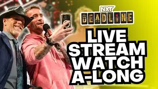 🔴LIVE - WWE NXT Deadline Livestream Watch A Long - JDfromNY