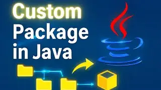 User Defined Packages in Java | Custom Packages in Java #21