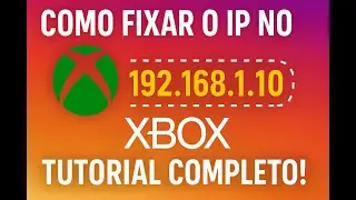 Como Fixar IP no XBOX
