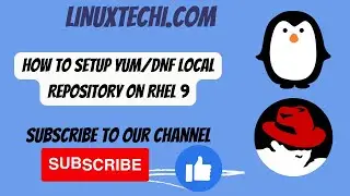 How to Setup Yum/DNF Local Repository on RHEL 9 Step-by-Step