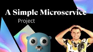 A Simple Microservice Project Using Golang 🏹 