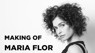 MAKING OF - Maria Flor