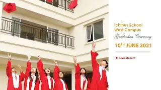 Ichthus School West Campus Graduation Live Stream