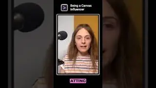 What's it like being a canvas influencer?