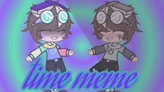 Time Meme || karl Jacobs || tales of the smp || Gacha_ Bee