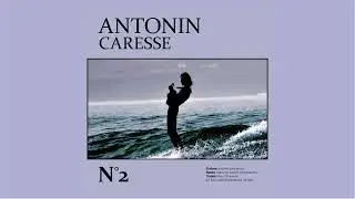 ANTONIN - Caresse 2