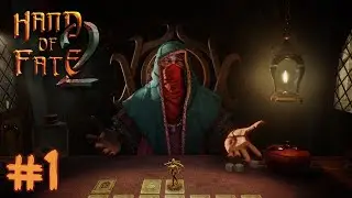 Hand of Fate 2 #1 - Добро пожаловать за стол