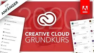 Adobe Creative Cloud 2020 (Grundkurs für Anfänger) Alles was du wissen musst // Tutorial (Deutsch)