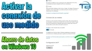 AHORRAR DATOS MOVILES en WINDOWS 10  ► Activar conexión de uso medido y configura el plan del móvil.