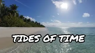 Tides of Time | Original Music Video of Island Nostalgia