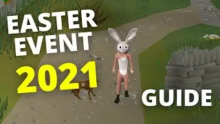OSRS Easter Event 2021 [Fast]