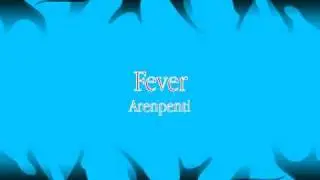 Fever - Arenpenti