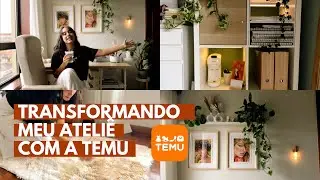TRANSFORMANDO O MEU ATELIÊ COM A TEMU