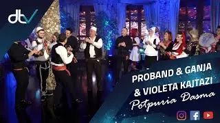 Pro band & Ganja & Violeta Kajtazi - Potpuria Dasma (Gezuar 2021)