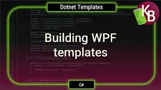 C#/WPF - Let's build some better WPF templates