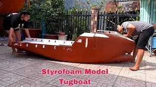 Building the World's Largest Tugboat, Miniature With Fomex Foam
