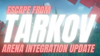 Escape From Tarkov Arena Integration First Thoughts and Impressions