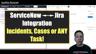 ServiceNow & Jira Integration - Incidents, Cases or ANY Task