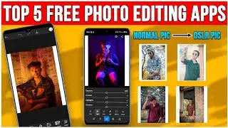 Top 5 Best Free Photo Editing Apps for Mobile Phone📱[2024] - Beginner to Advanced💻