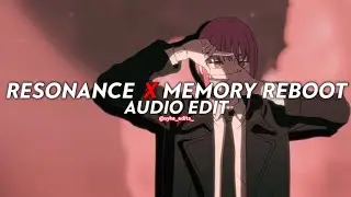 resonance x memory reboot - home x VØJ [edit audio]