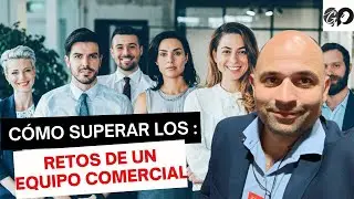 Los Retos de tener un Equipo Comercial: Consejos de Mario Pistone